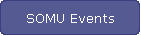 SOMU Events