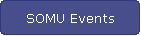 SOMU Events